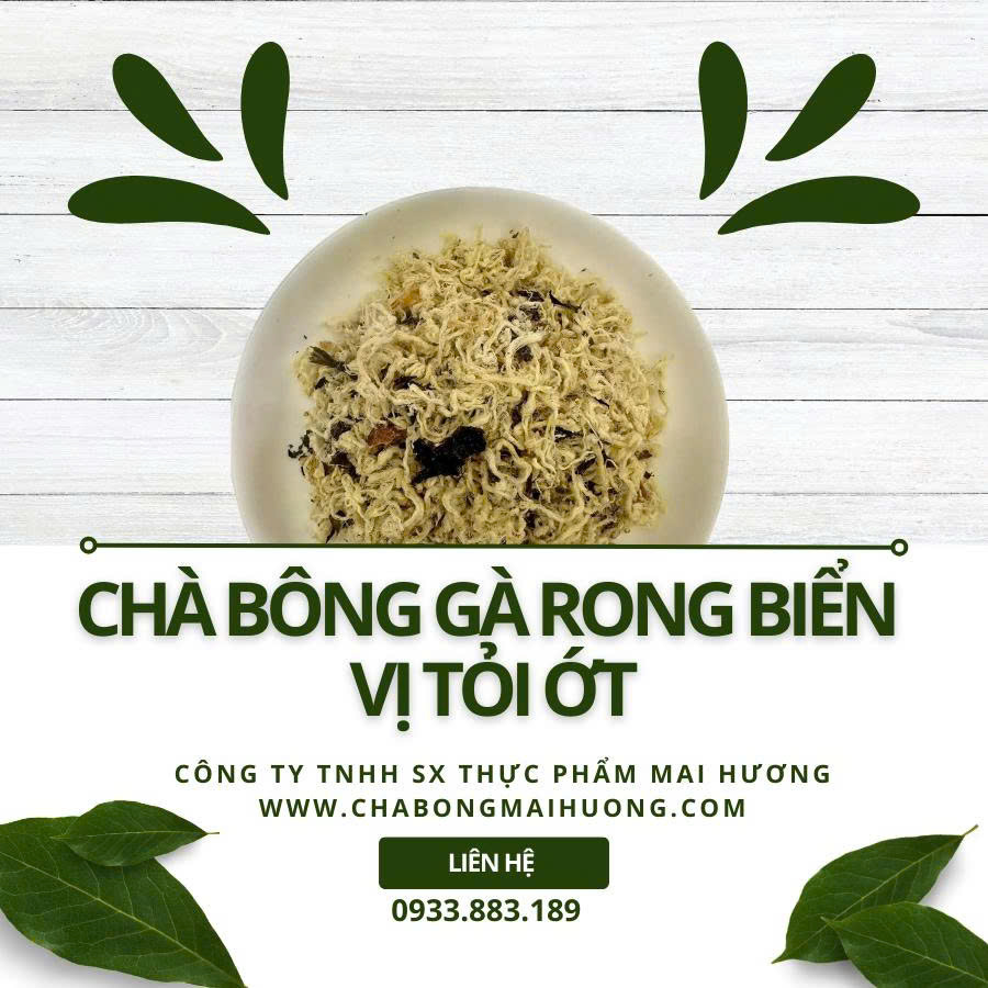 CHÀ BÔNG GÀ RONG BIỂN VỊ TỎI ỚT 